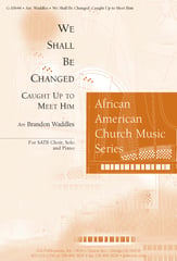 We Shall Be Changed SATB choral sheet music cover